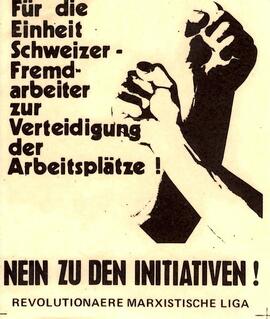 Affiche pour l'unité entre travailleurs suisses et immigrés pour le maintien des places de travail - contre les initiatives (Schwarzenbach?) - RML