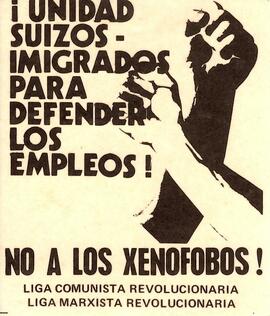 Affiche pour l'unité entre travailleurs suisses et immigrés  - contreles xénophobes (Schwarzenbach?) - RML/LCR (espagnole)